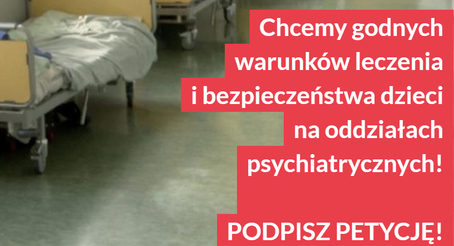 Dramatyczne warunki na dziecięcych oddziałach psychiatrycznych. Podpisz petycję.